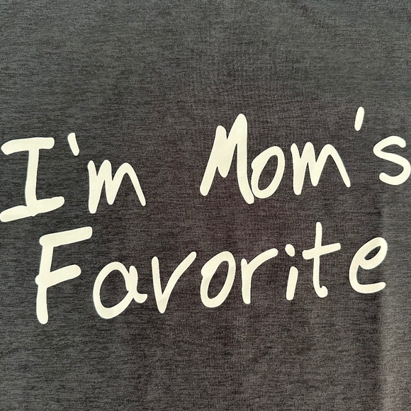 I’m Mom’s Favorite shirt - Picture 2 of 6